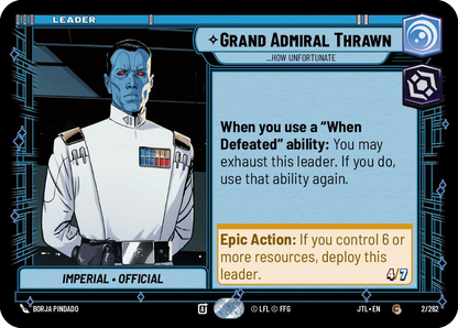 【JTL002/EN】Grand Admiral Thrawn - ...How Unfortunate