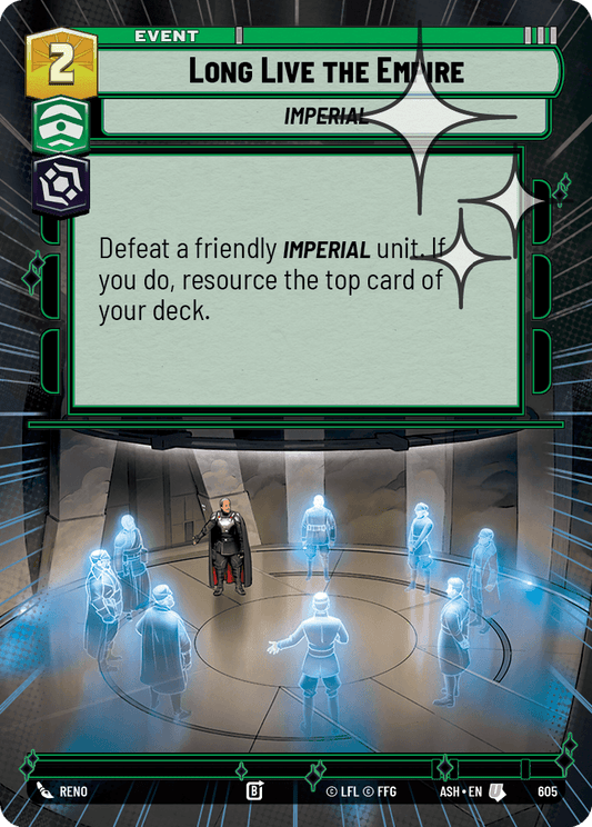 【ASH605/EN】Long Live the Empire (Hyperspace/Foil)