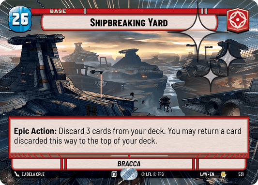 【LAW531/EN】Shipbreaking Yard (Hyperspace/Foil)