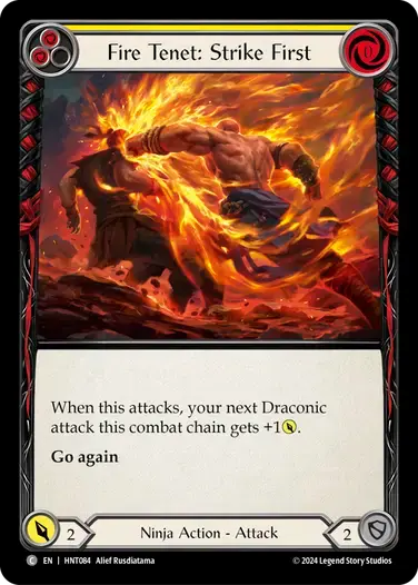【HNT084/EN】Fire Tenet: Strike First/炎の教義：口火[Yellow]