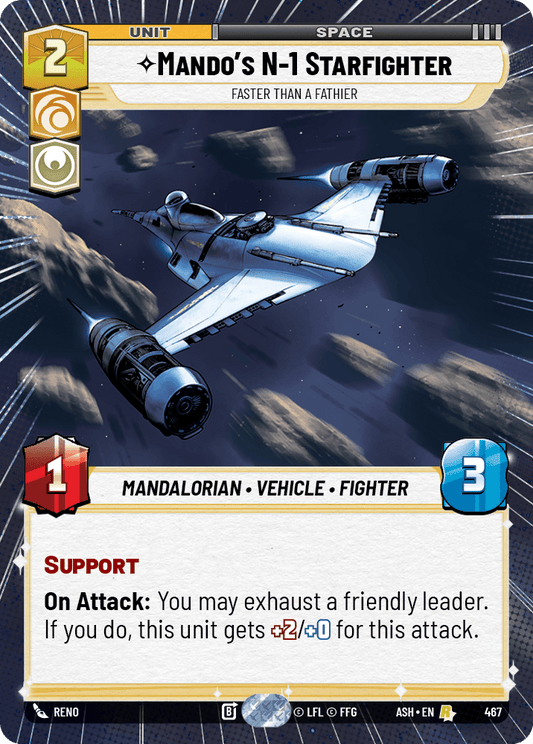 【ASH467/EN】Mando's N-1 Starfighter - Faster Than a Fathier (Hyperspace)