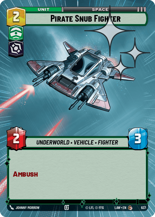 【LAW637/EN】Pirate Snub Fighter (Hyperspace/Foil)