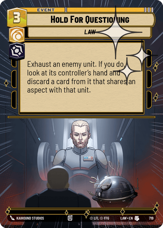 【LAW719/EN】Hold For Questioning (Hyperspace/Foil)