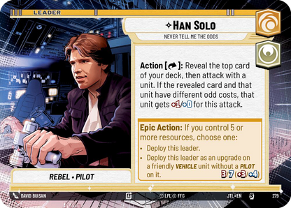 【JTL279/EN】Han Solo - Never Tell Me the Odds