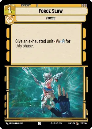 【LOF719/EN】Force Slow(Foil)